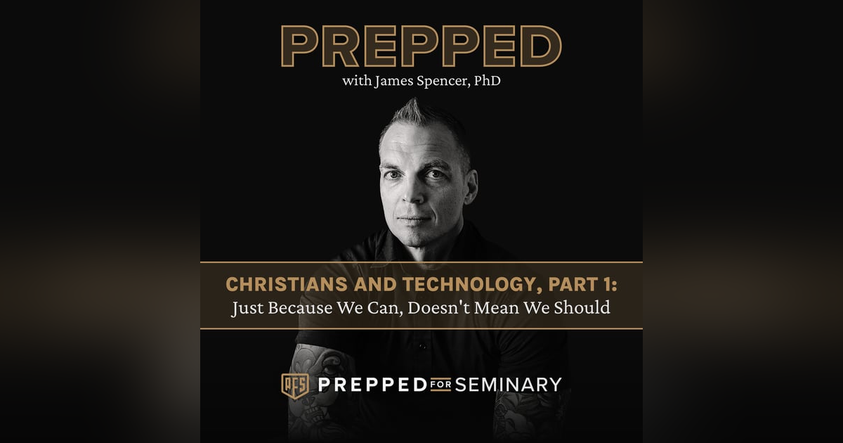 Christians and Technology, Part 1: Just Because We Can, Doesn't Mean We Should Christians and Technology, Part 1: Just Because We Can, Doesn't Mean We Should