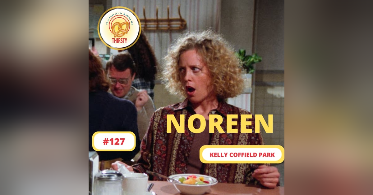 Seinfeld Podcast | Kelly Coffield Park | 127 Seinfeld Podcast | Kelly Coffield Park | 127