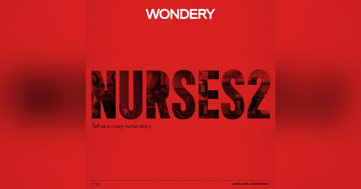 Armchair Anonymous: Nurses II Armchair Anonymous: Nurses II