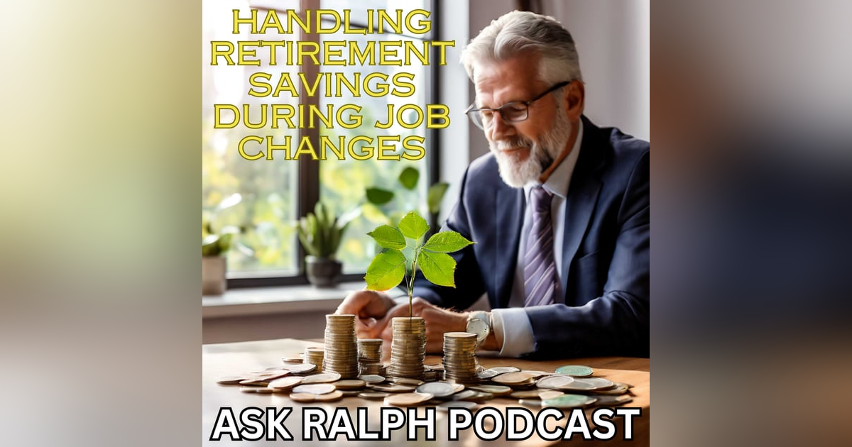 Handling Retirement Savings During Job Changes Handling Retirement Savings During Job Changes