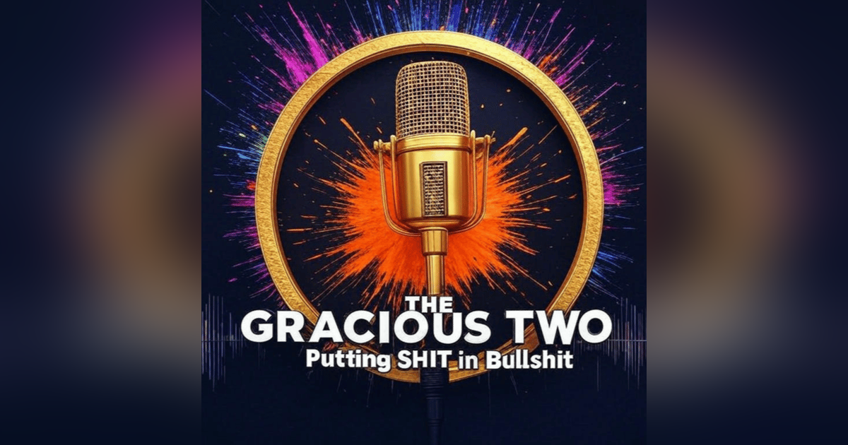 The Gracious Two - LIVE Show 112 - After JRo’s Car Crash! The Gracious Two - LIVE Show 112 - After JRo’s Car Crash!