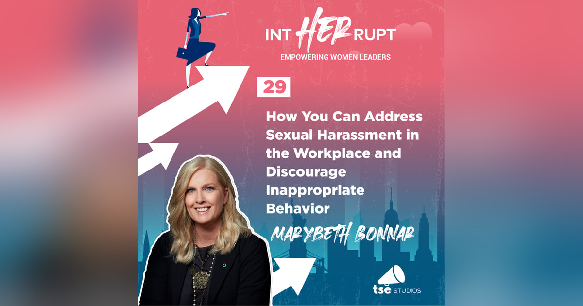 INT 029: How You Can Address Sexual Harassment in the Workplace and Discourage Inappropriate Behavior INT 029: How You Can Address Sexual Harassment in the Workplace and Discourage Inappropriate Behavior