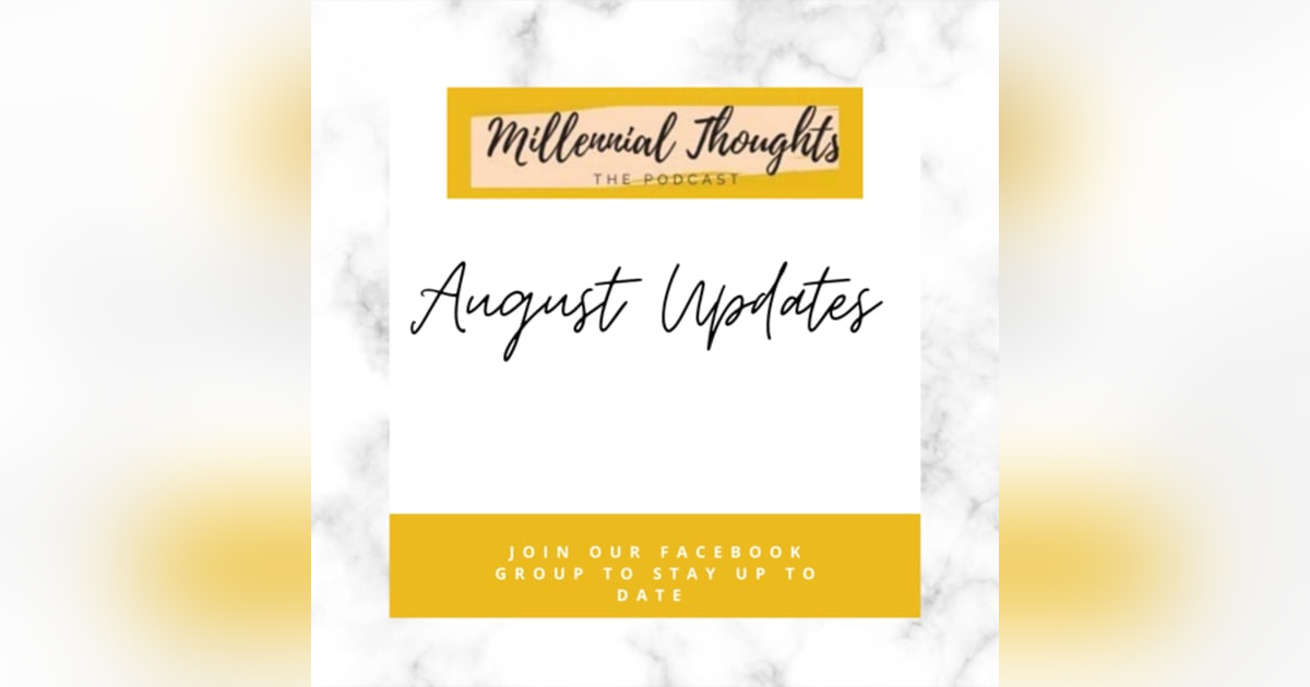 Millennial Thoughts updates & announcements! Millennial Thoughts updates & announcements!