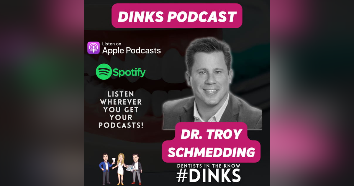 DINKS with Dr. Troy Schmedding DINKS with Dr. Troy Schmedding