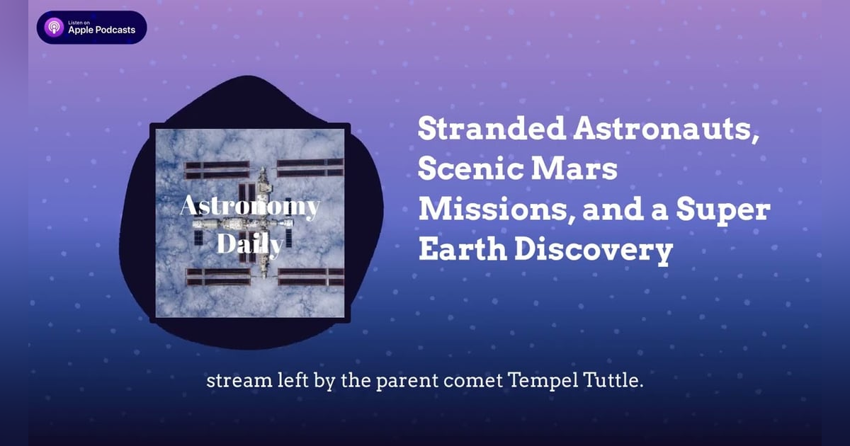 Stranded Astronauts, Scenic Mars Missions, and a Super Earth Discovery Stranded Astronauts, Scenic Mars Missions, and a Super Earth Discovery