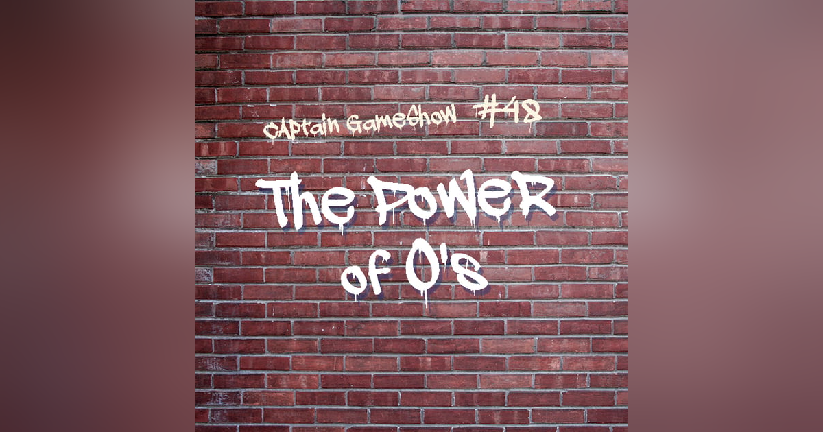 Episode 48: The Power of Os Episode 48: The Power of Os
