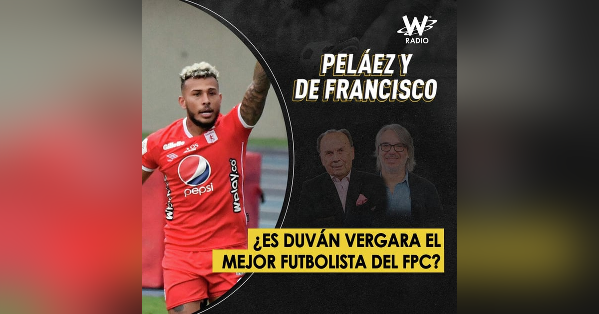 ¿Es Duván Vergara el mejor futbolista del FPC? ¿Es Duván Vergara el mejor futbolista del FPC?