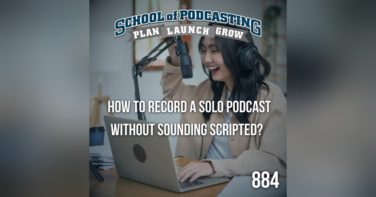 How to Record a Solo Podcast Without Sounding Scripted How to Record a Solo Podcast Without Sounding Scripted