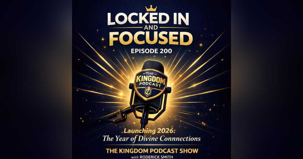 PRAYER AND VISION: “When Prayer Becomes Sight: Vision Is Born in Focus” The Kingdom Podcast Show — Episode 206 PRAYER AND VISION: “When Prayer Becomes Sight: Vision Is Born in Focus” The Kingdom Podcast Show — Episode 206