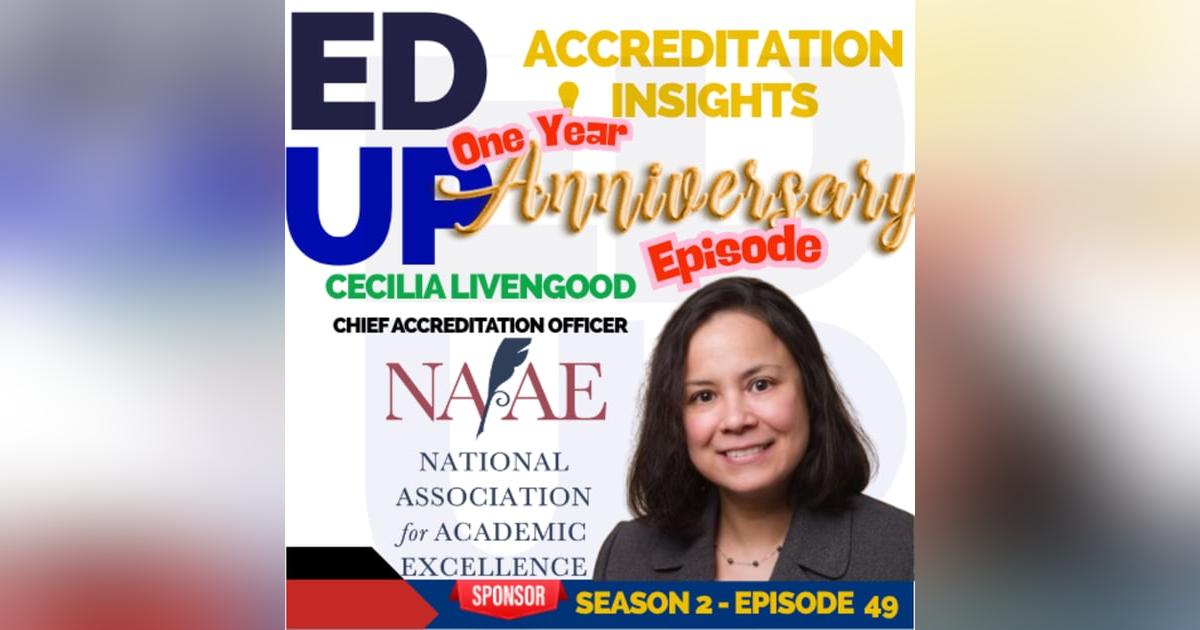 49. Accreditation Today: A New Era of Institutional Choice with Cecelia Livengood 49. Accreditation Today: A New Era of Institutional Choice with Cecelia Livengood