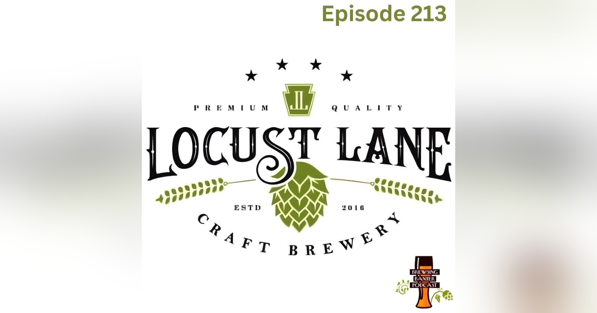 BBP 213 - Locust Lane Craft Brewery BBP 213 - Locust Lane Craft Brewery