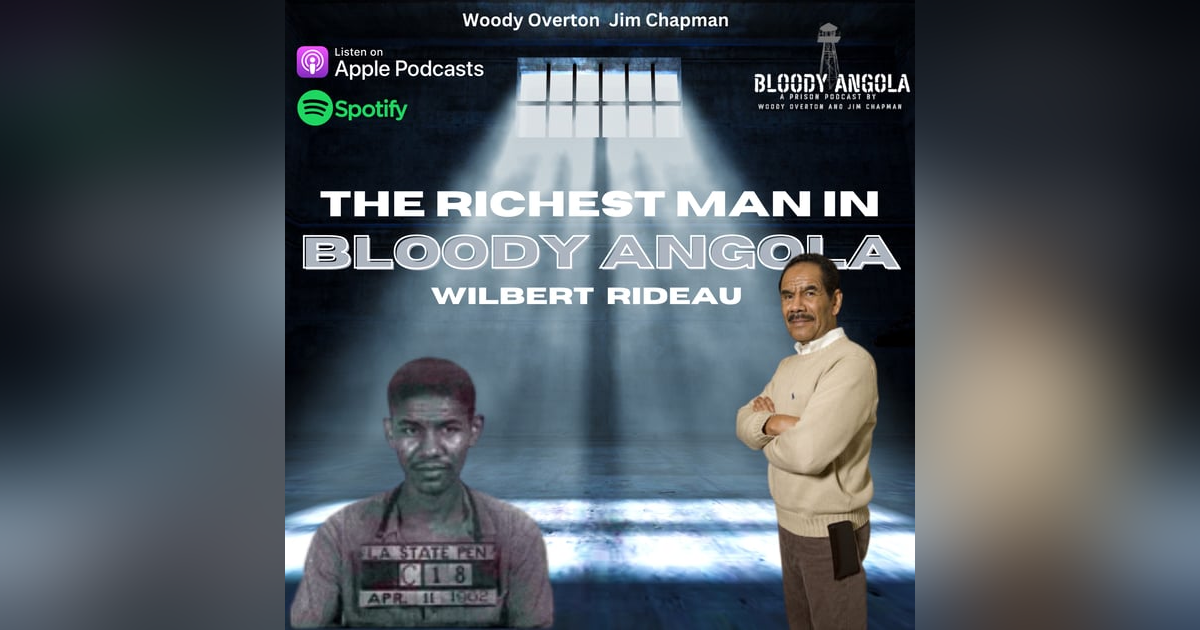 The Richest Man In Bloody Angola: Wilbert Rideau The Richest Man In Bloody Angola: Wilbert Rideau
