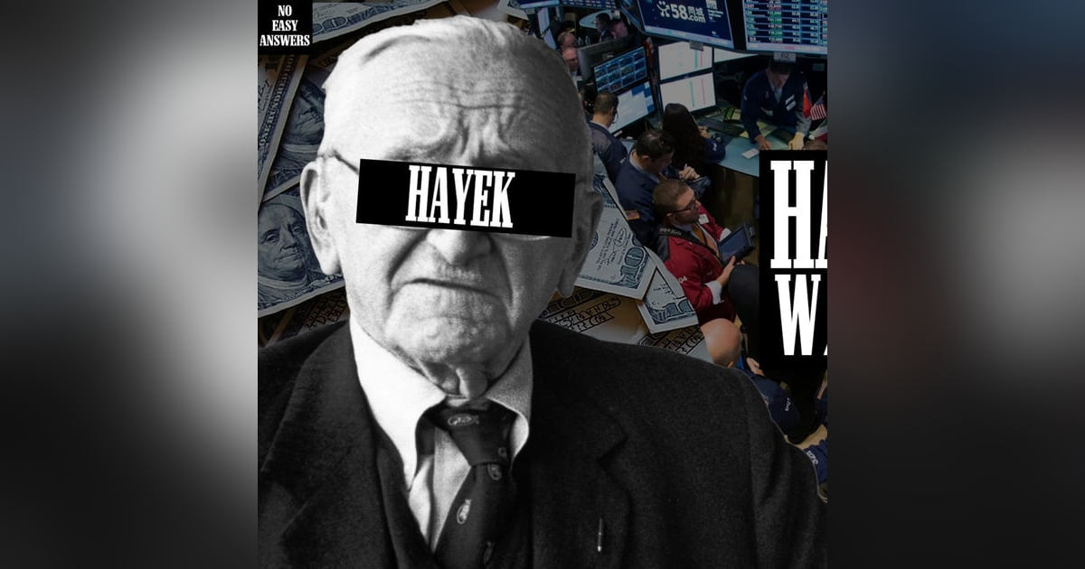 Hayek Sucks (w/ Rob Larson) Hayek Sucks (w/ Rob Larson)