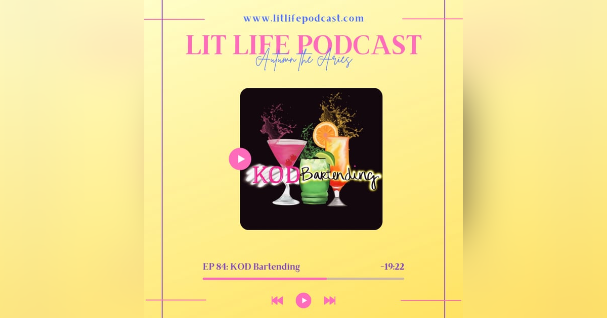 EP 84: KOD Bartending EP 84: KOD Bartending