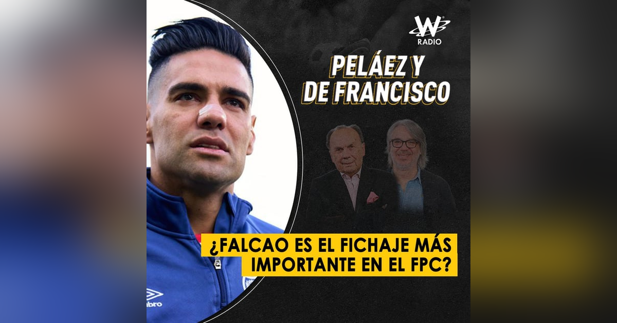 ¿Falcao es el fichaje más importante en el FPC? ¿Falcao es el fichaje más importante en el FPC?
