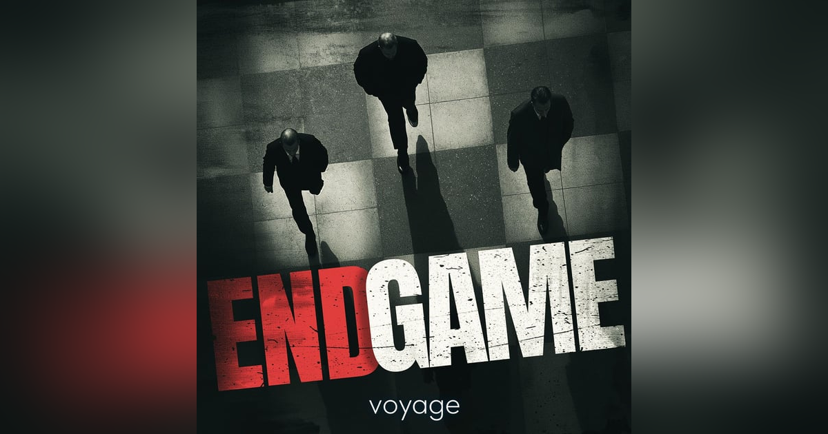 The "Endgame" You Won't Be Able To Escape... The "Endgame" You Won't Be Able To Escape...