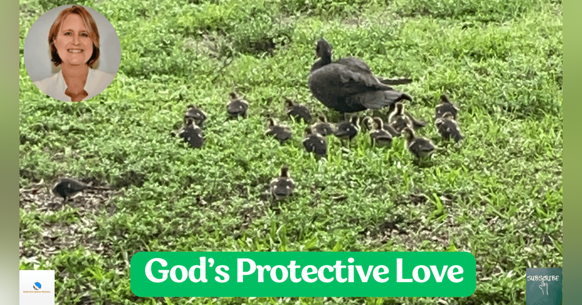 God's Protective Love God's Protective Love
