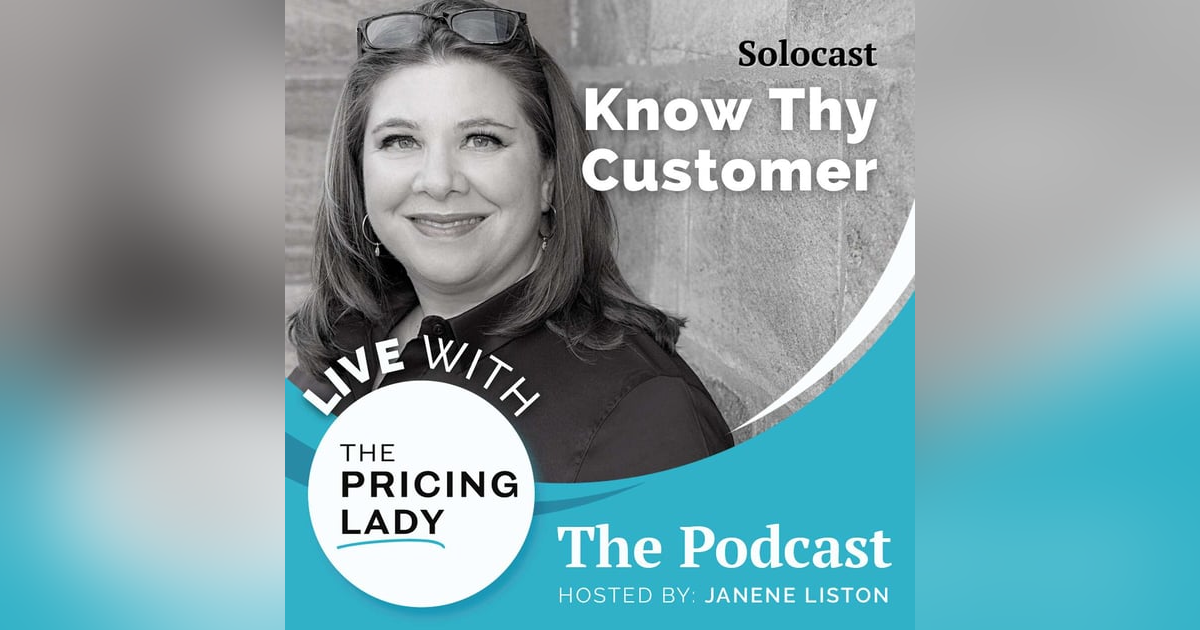 Know Thy Customer, Know Thy Price Know Thy Customer, Know Thy Price