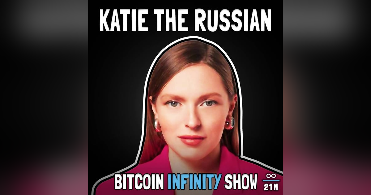 Plan B Passports with Katie the Russian - Bitcoin Infinity Show #140 Plan B Passports with Katie the Russian - Bitcoin Infinity Show #140