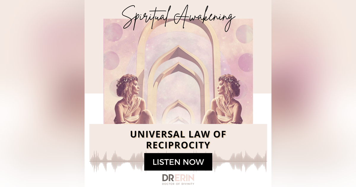 UNIVERSAL LAW OF RECIPROCITY {14 OF 52 SERIES} UNIVERSAL LAW OF RECIPROCITY {14 OF 52 SERIES}