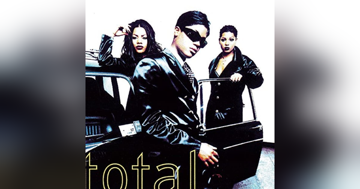 Total: Total (1996). The Bad Girls of R&B Total: Total (1996). The Bad Girls of R&B