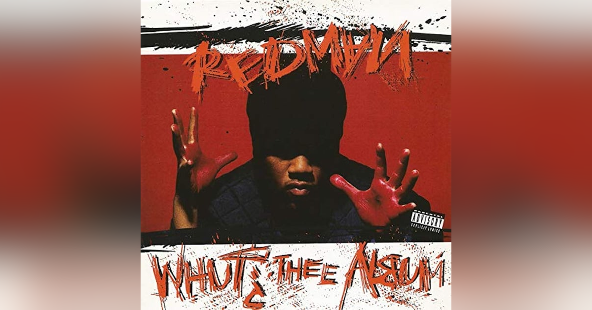 Redman: Whut? Thee Album (1992). "And Introducing From Tha Bricks..." Redman: Whut? Thee Album (1992). "And Introducing From Tha Bricks..."