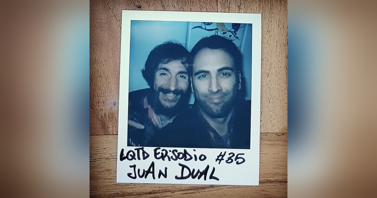 #35: Juan Dual - Estoy vacío por dentro #35: Juan Dual - Estoy vacío por dentro