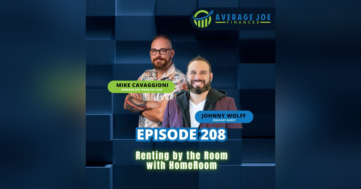 208. Renting by the Room with HomeRoom with Johnny Wolff 208. Renting by the Room with HomeRoom with Johnny Wolff