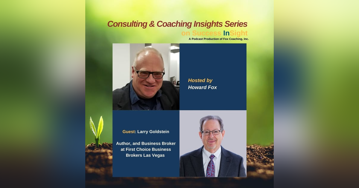 Larry Goldstein, Author, and Business Broker at First Choice Business Brokers Las Vegas Larry Goldstein, Author, and Business Broker at First Choice Business Brokers Las Vegas