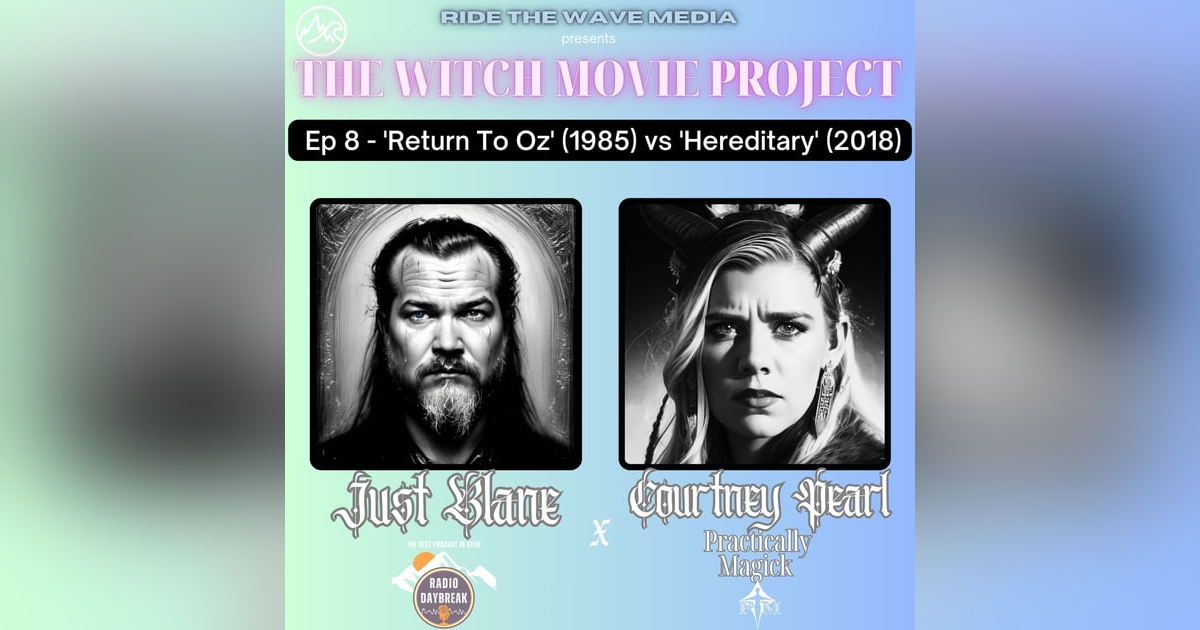The Witch Movie Project Ep 8 - 'Return To Oz' (1985) vs 'Hereditary' (2018) - Live On Location! The Witch Movie Project Ep 8 - 'Return To Oz' (1985) vs 'Hereditary' (2018) - Live On Location!