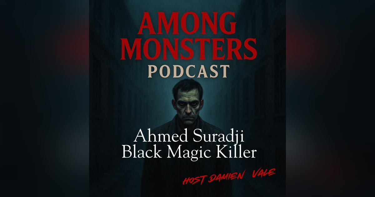 Ahmad Suradji: The Black Magic Killer – 42 Ritual Murders in the Sugarcane Field Ahmad Suradji: The Black Magic Killer – 42 Ritual Murders in the Sugarcane Field
