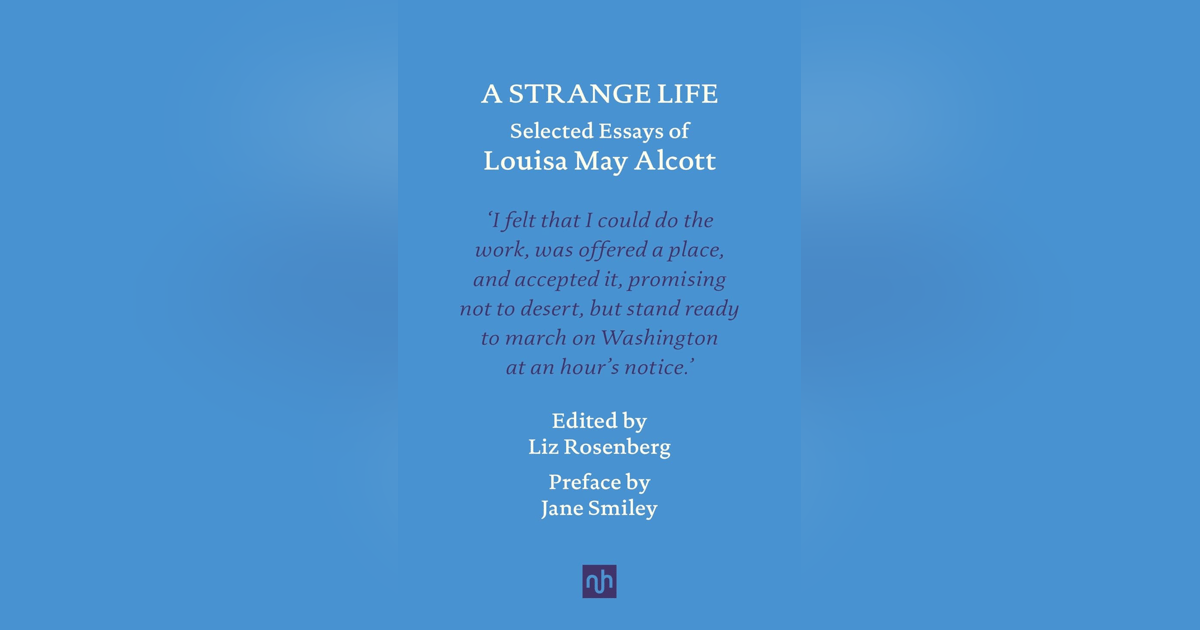 625 Louisa May Alcott - The Essays (with Liz Rosenberg) 625 Louisa May Alcott - The Essays (with Liz Rosenberg)