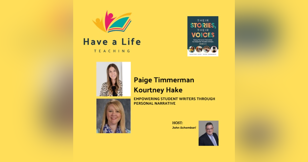 How to Empower Student Writers Through Personal Narrative (Paige Timmerman and Kourtney Hake How to Empower Student Writers Through Personal Narrative (Paige Timmerman and Kourtney Hake