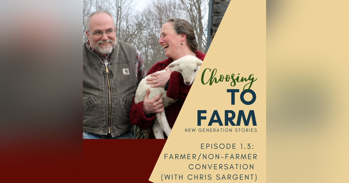 Ep. 1.3 Chris & Jenn Talk Farmer/Non-Farmer Ep. 1.3 Chris & Jenn Talk Farmer/Non-Farmer