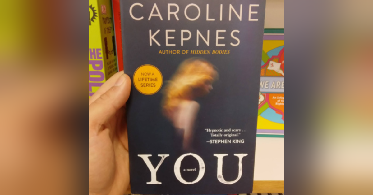 8. You by Caroline Kepnes Book Review 8. You by Caroline Kepnes Book Review