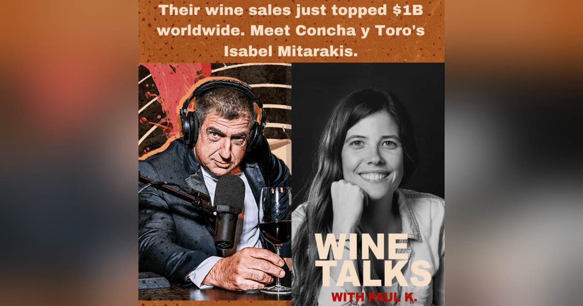 Their wine sales just topped $1B world wide. Meet Concha y Toro's Isabel Mitarakis. Their wine sales just topped $1B world wide. Meet Concha y Toro's Isabel Mitarakis.