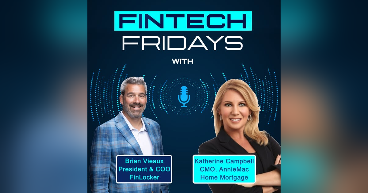 Fintech Fridays w/ Katherine Campbell Fintech Fridays w/ Katherine Campbell
