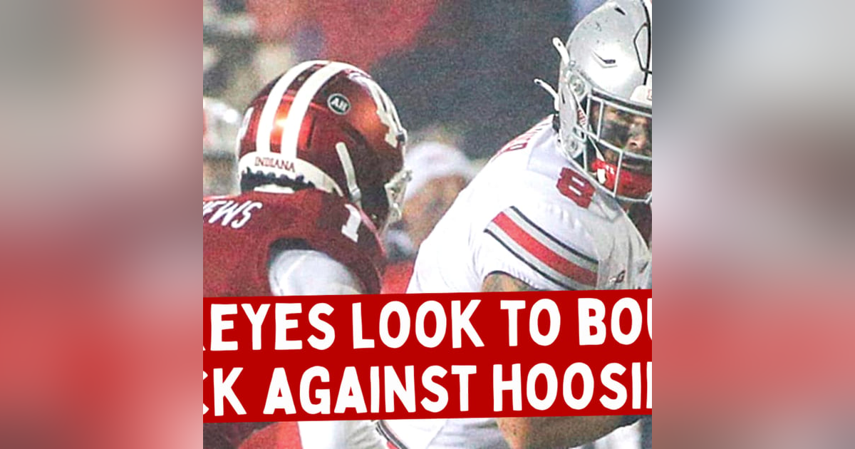Can the #OhioState #Buckeyes Bounce Back Against #Indiana #Hoosiers? Can the #OhioState #Buckeyes Bounce Back Against #Indiana #Hoosiers?