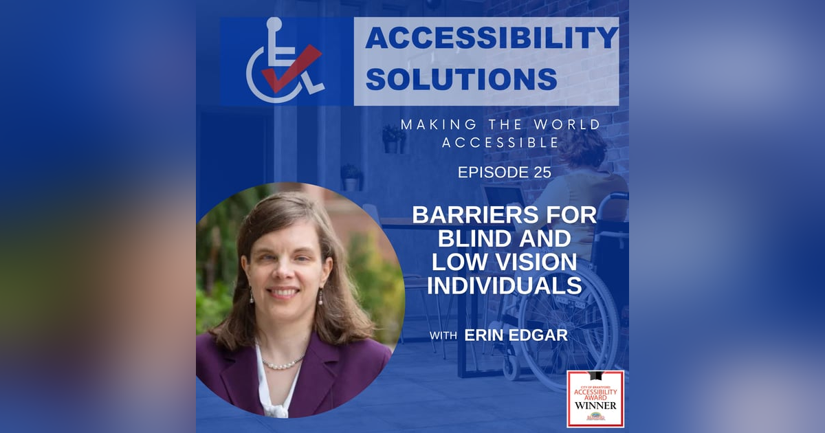 AS:025 Barriers for Blind and Low Vision Individuals AS:025 Barriers for Blind and Low Vision Individuals