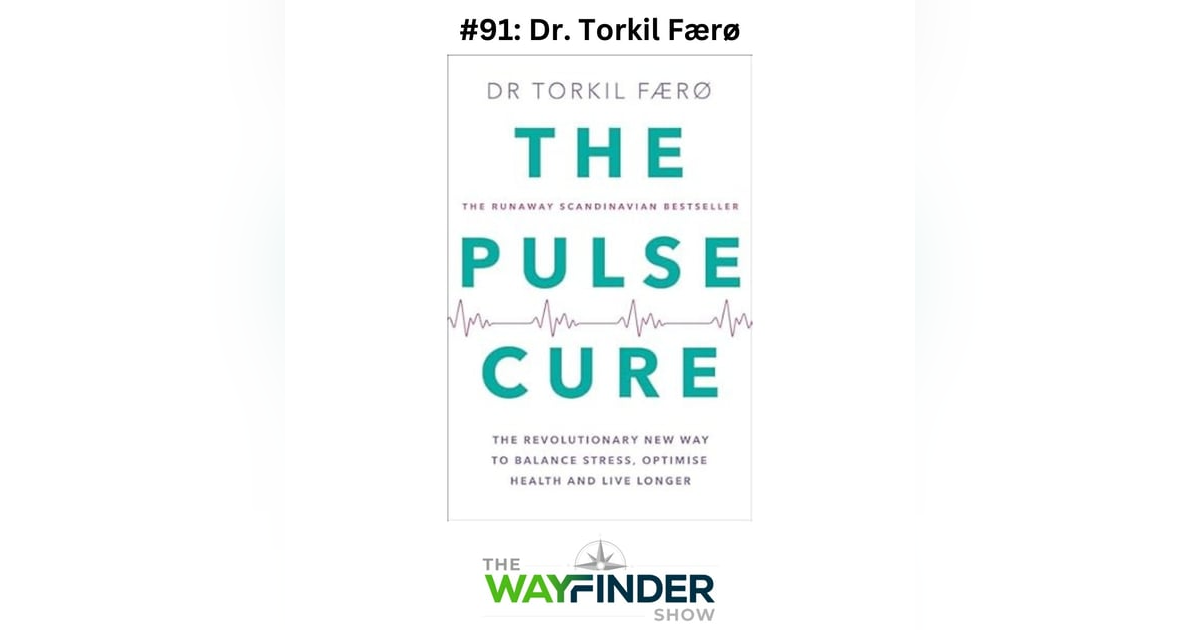 #91: The Pulse Cure - Dr. Torkil Færø #91: The Pulse Cure - Dr. Torkil Færø