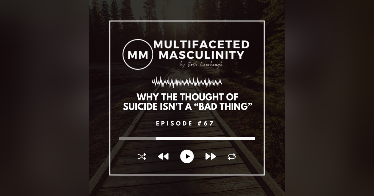 Why The Thought of Suicide isn't a "Bad Thing" Why The Thought of Suicide isn't a "Bad Thing"