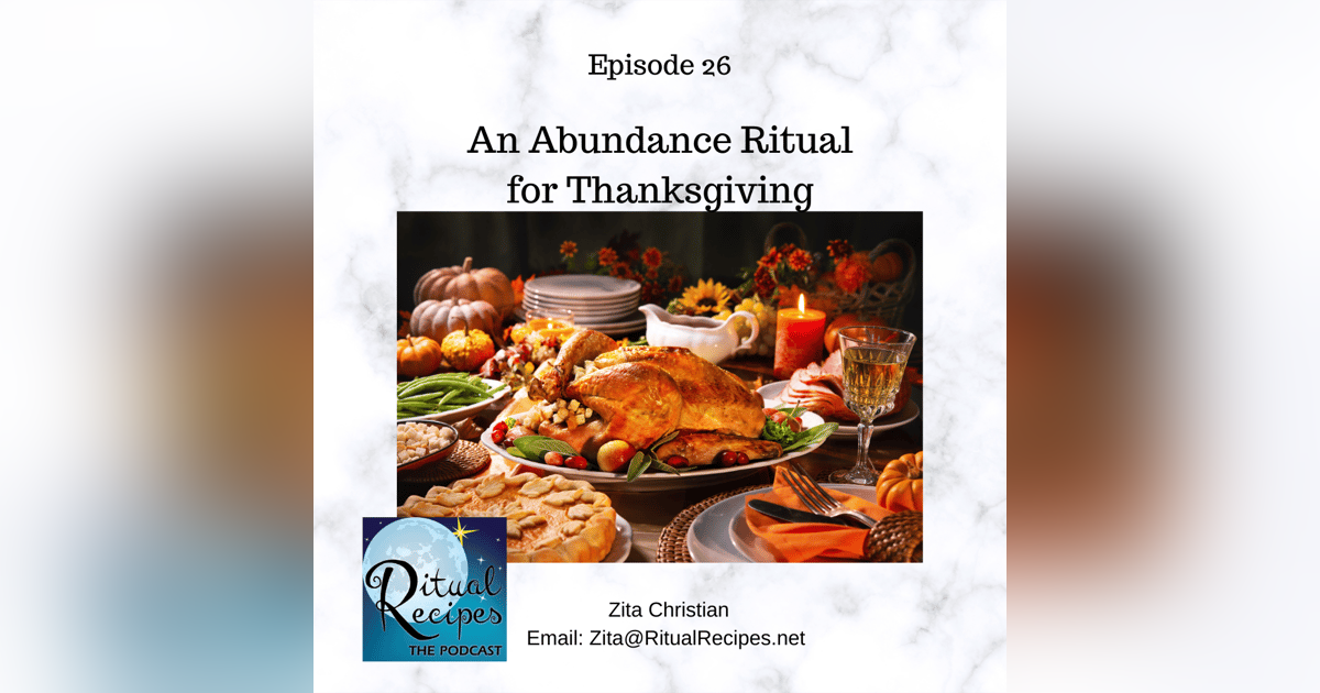 An Abundance Ritual for Thanksgiving and Beyond An Abundance Ritual for Thanksgiving and Beyond