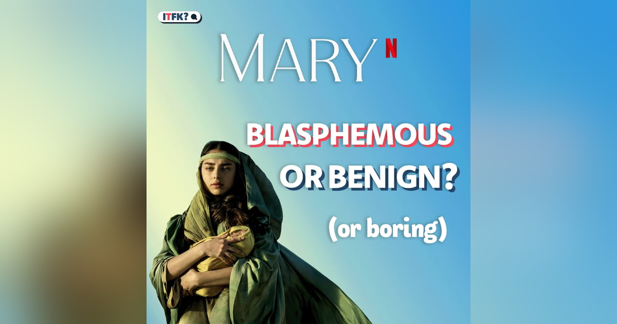 Is Netflix's "Mary" Blasphemous or benign? Is Netflix's "Mary" Blasphemous or benign?