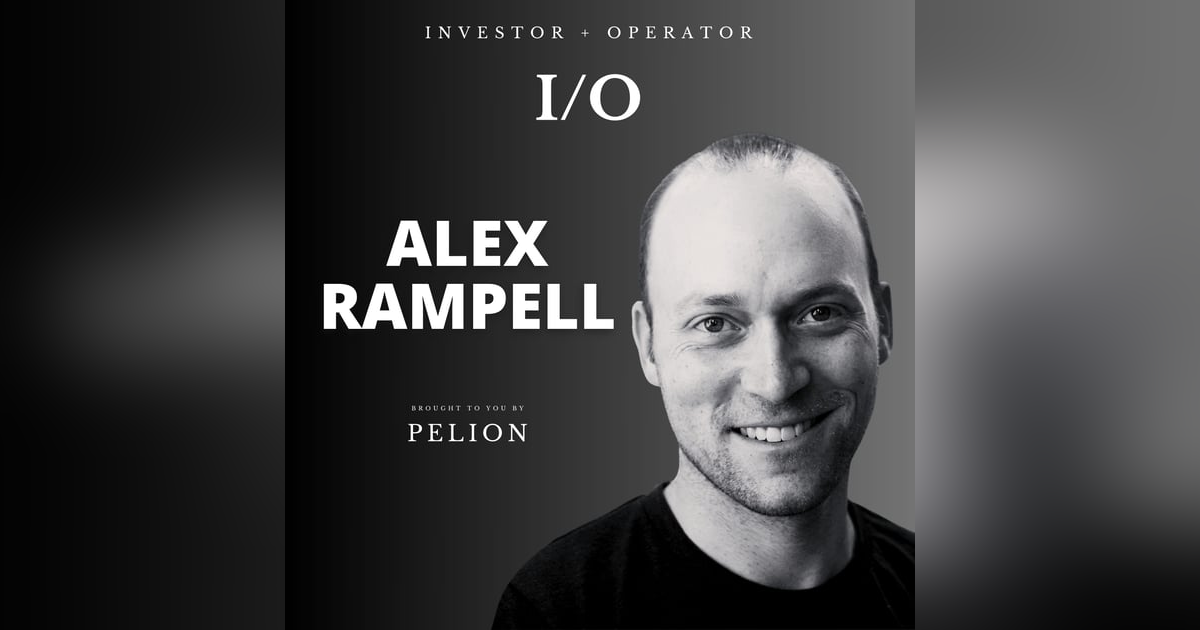 From TrialPay, Affirm and a16z | Alex Rampell on Investing & Entrepreneurship | Ep. 7 IO Podcast From TrialPay, Affirm and a16z | Alex Rampell on Investing & Entrepreneurship | Ep. 7 IO Podcast
