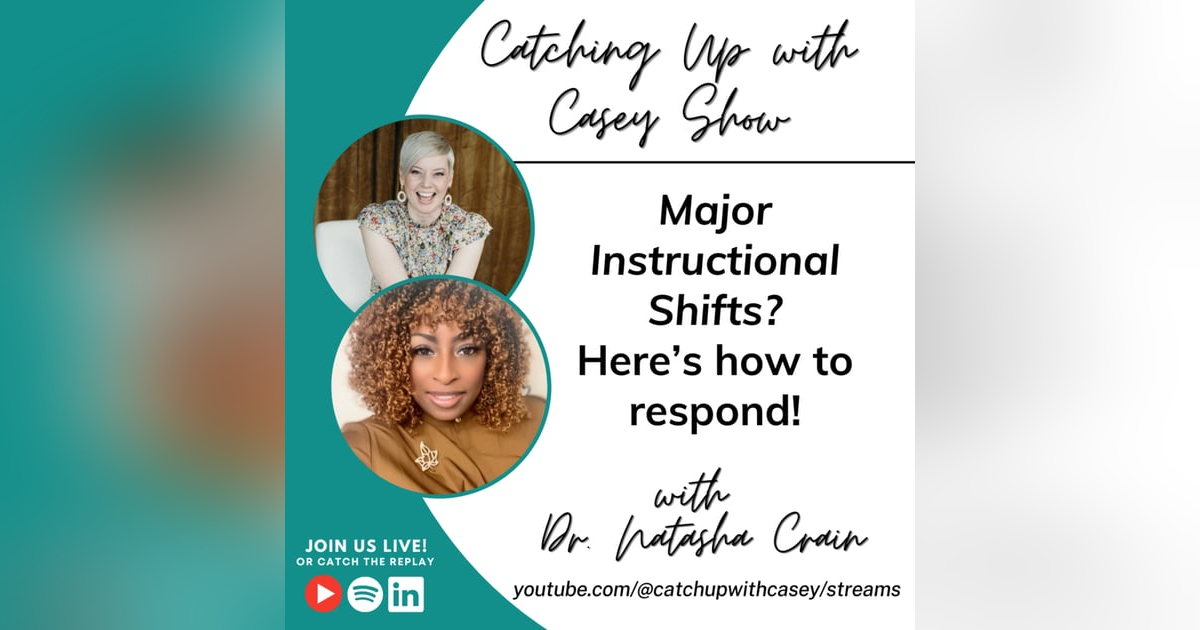 Major Instructional Shifts? Here’s How to Respond with Dr. Natasha Crain Major Instructional Shifts? Here’s How to Respond with Dr. Natasha Crain