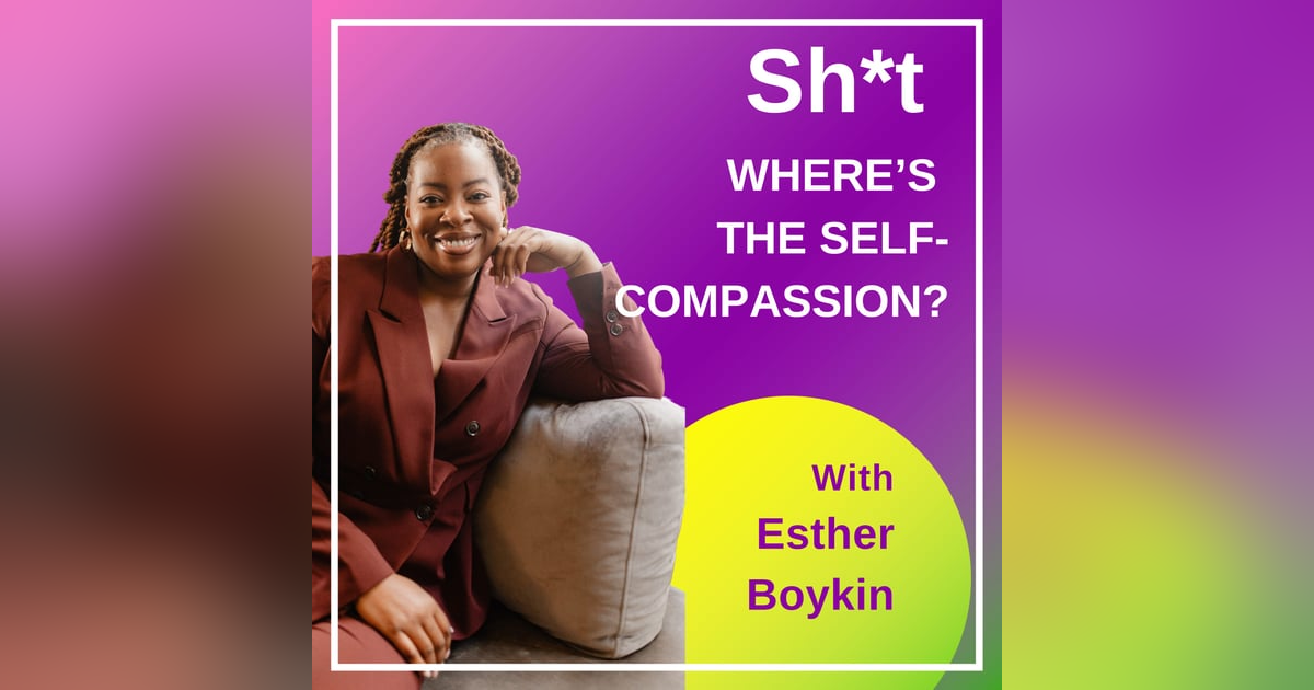 Sh*t Where's The Self-Compassion? Sh*t Where's The Self-Compassion?