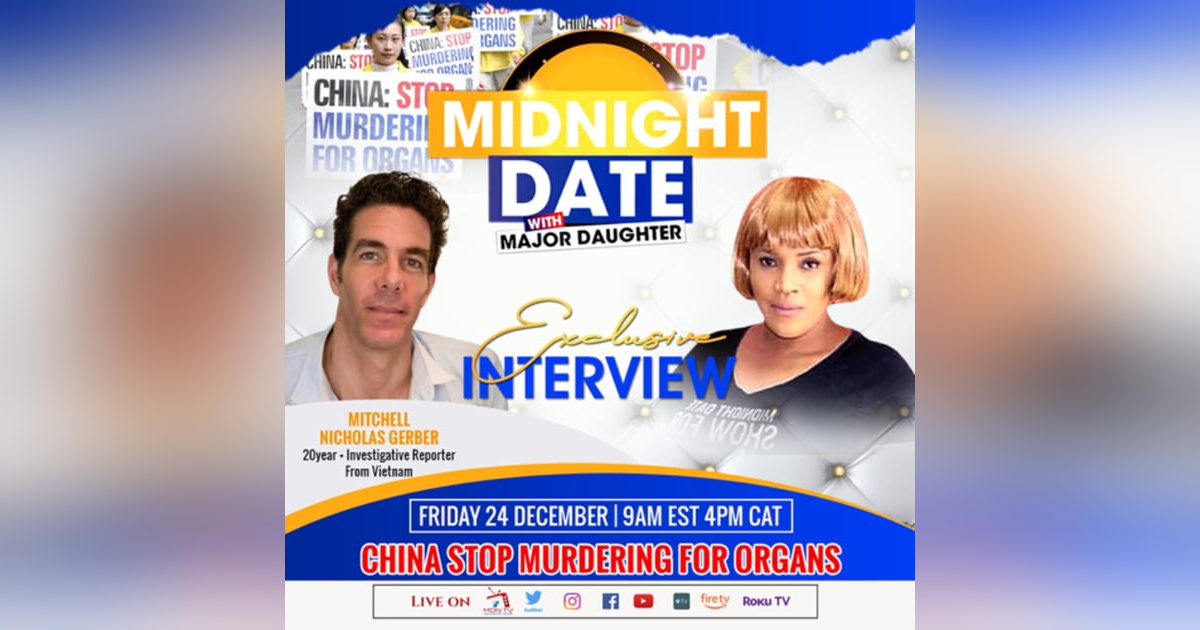 CHINA STOP MURDERING FOR ORGANS #ChinaStopKillingForOrgans LIVE EXPLOSIVE INTERVIEW WITH MITCHELL NICHOLAS GERBER CHINA STOP MURDERING FOR ORGANS #ChinaStopKillingForOrgans LIVE EXPLOSIVE INTERVIEW WITH MITCHELL NICHOLAS GERBER