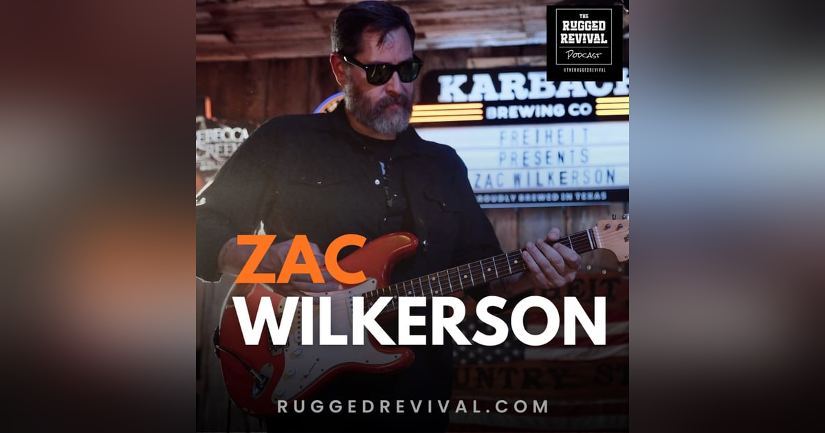 Zac Wilkerson – Soulful Americana & Country Rock Zac Wilkerson – Soulful Americana & Country Rock