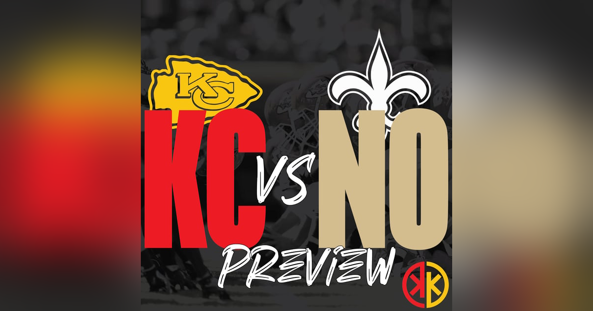 Chiefs vs Saints Preview Chiefs vs Saints Preview