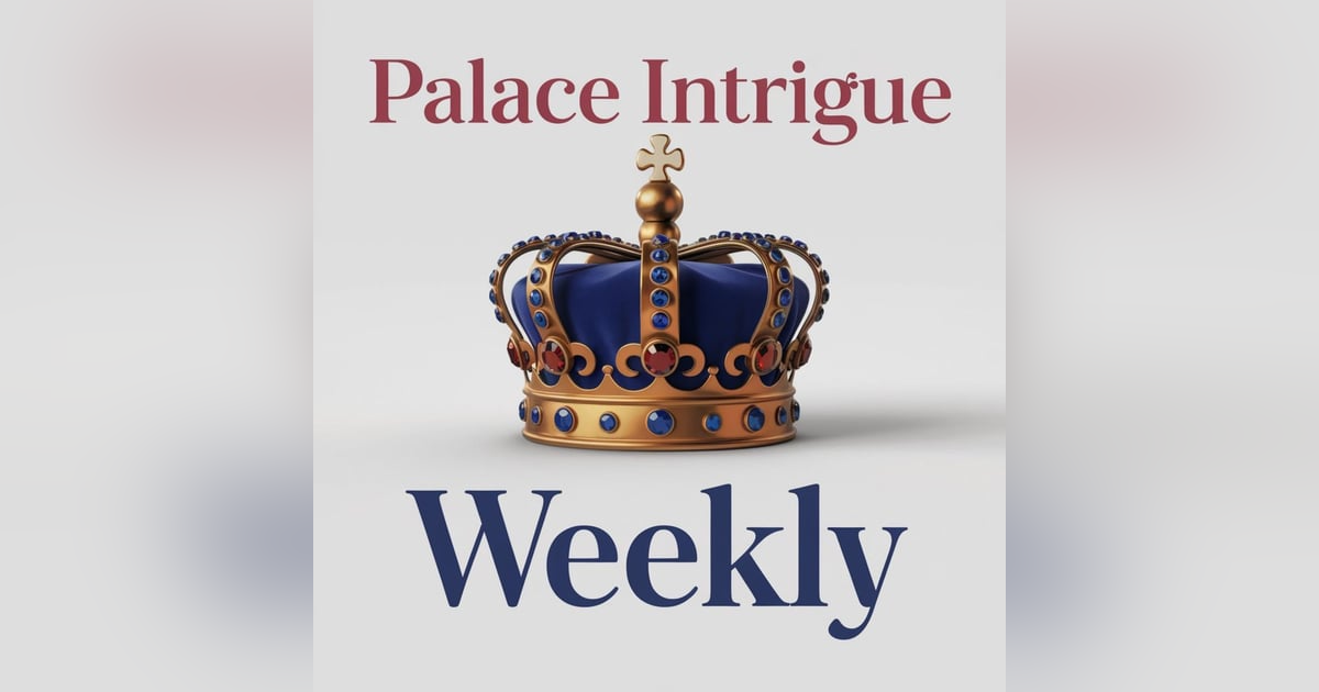 Palace Weekly hosted by Mark Francis *NEW FORMAT* This week's highlights. ROYAL DRAMA AND DUCHESS DISASTERS! Palace Weekly hosted by Mark Francis *NEW FORMAT* This week's highlights. ROYAL DRAMA AND DUCHESS DISASTERS!